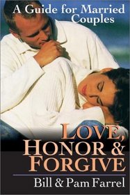 Love, Honor  Forgive: A Guide for Married Couples
