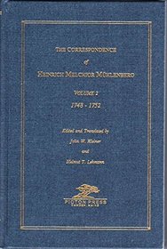 Mhlenberg, The Correspondence of Heinrich Melchior Vol. 2: 1747-1752