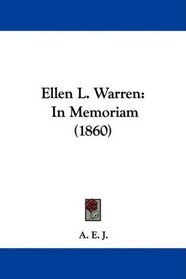 Ellen L. Warren: In Memoriam (1860)