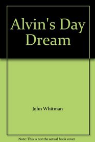 Alvin's Day Dream