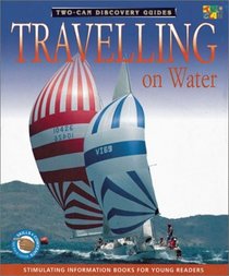 Traveling on Water (Discovery Guides)