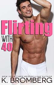 Flirting with 40