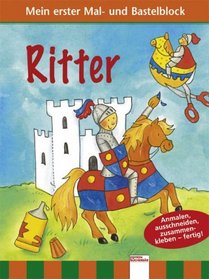 Mein erster Mal- und Bastelblock - Ritter
