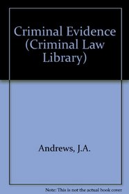 Criminal Evidence (Criminal Law Library)