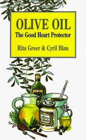 Olive Oil: The Good Heart Protector