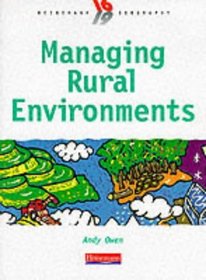 Heinemann 16-19 Geography: Managing Rural Environments - Teacher's Resource File (Heinemann 16-19 Geography)