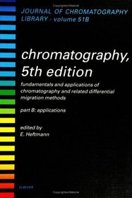 Applications, Volume Part B, Fifth Edition (Journal of Chromatography Library)