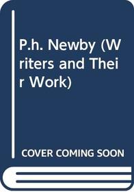 P. H. Newby (Writers and Their Works)