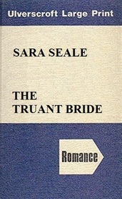 The Truant Bride (Large Print)