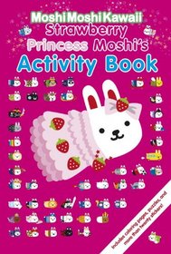 MoshiMoshiKawaii: Strawberry Princess Moshi's Activity Book