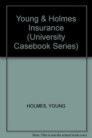 Cases and Materials on the Law of Insurance (University Casebook Series)
