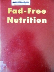 Fad-Free Nutrition