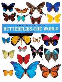 The Concise Atlas of Butterflies of the World