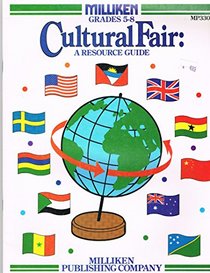 Cultural Fair: A Resource Guide (Milliken Grades 5-8, Mp3301)