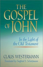 The Gospel of John in Light of Old Testament