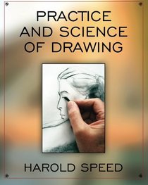 The Practice and Science of Drawing