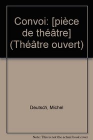 Convoi (Theatre ouvert) (French Edition)