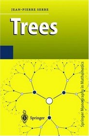 Trees (Springer Monographs in Mathematics)