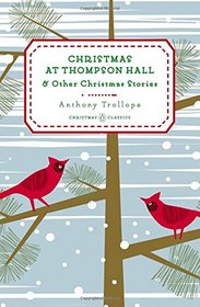 Christmas at Thompson Hall: And Other Christmas Stories (Penguin Christmas Classics)