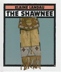 The Shawnee (First Book)