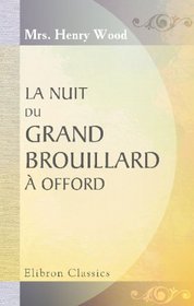 La nuit du grand brouillard  Offord: Traduit de l'anglais avec l'autorisation de l'auteur (French Edition)