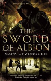 The Swords of Albion: The Sword of Albion Trilogy, Book 1
