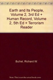 Earth and Its People, Volume 2, 3rd Ed + Human Record, Volume 2, 5th Ed + Terrorism Reader