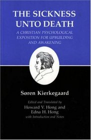 The Sickness Unto Death: Kierkegaard's Writings, Vol 19