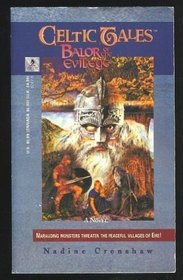 Celtic Tales: Balor of the Evil Eye - A Novel (Celtic Tales)
