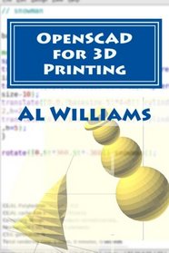 OpenSCAD for 3D Printing