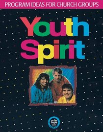 Youth Spirit: Program Ideas for Church Groups (Whole People of God Library)