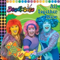 All Together Now!: We Are the Doodlebops