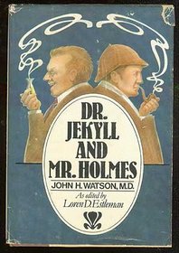 Dr. Jekyll and Mr. Holmes