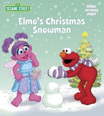 Elmo's Christmas Snowman (Sesame Street) (Sesame Street Board Books)