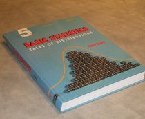 Basic Statistics, Tales of Distributions, Edition 5