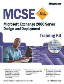 MCSE Training Kit: Microsoft Exchange 2000 Server Design and Deployment
