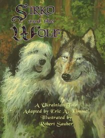 Sirko and the Wolf: A Ukrainian Tale