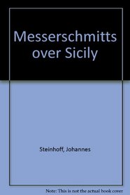 Messerschmitts over Sicily