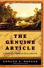 The Genuine Article : A Historian Looks at Early America (Large Print)