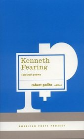 Selected Poems by Kenneth Fearing (American Poets Project)