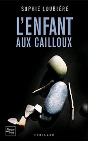 L'Enfant aux Cailloux (French Edition)