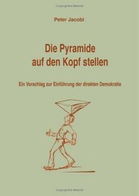 Die Pyramide auf den Kopf stellen (German Edition)