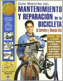 Mantenimiento y Reparacion de La Bicicleta (Spanish Edition)
