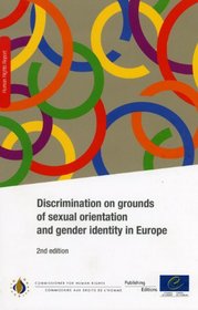 Discrimination on Grounds of Sexual Orientation and Gender Identity in Europe (Human Rights Report)