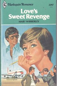 Love's Sweet Revenge (Harlequin Romance, No 2267)