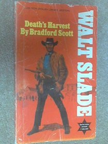 Death's Harvest (Walt Slade)