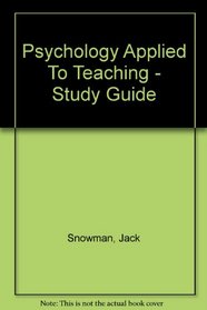 Psychology Applied To Teaching - Study Guide