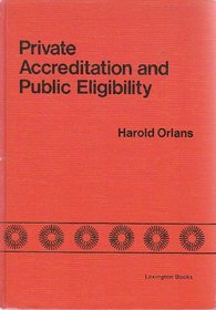 Private Accreditation and Public Eligibility