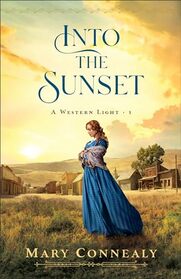 Into the Sunset (A Western Light)