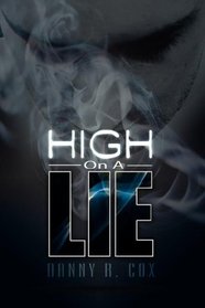 High on a Lie